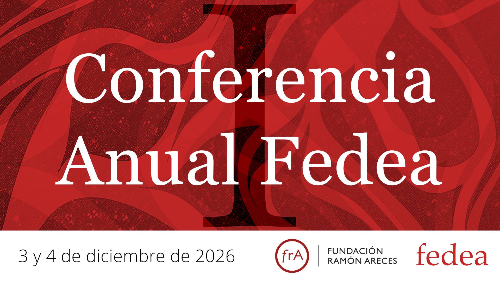 I Conferencia Anual Fedea. Programa provisional
